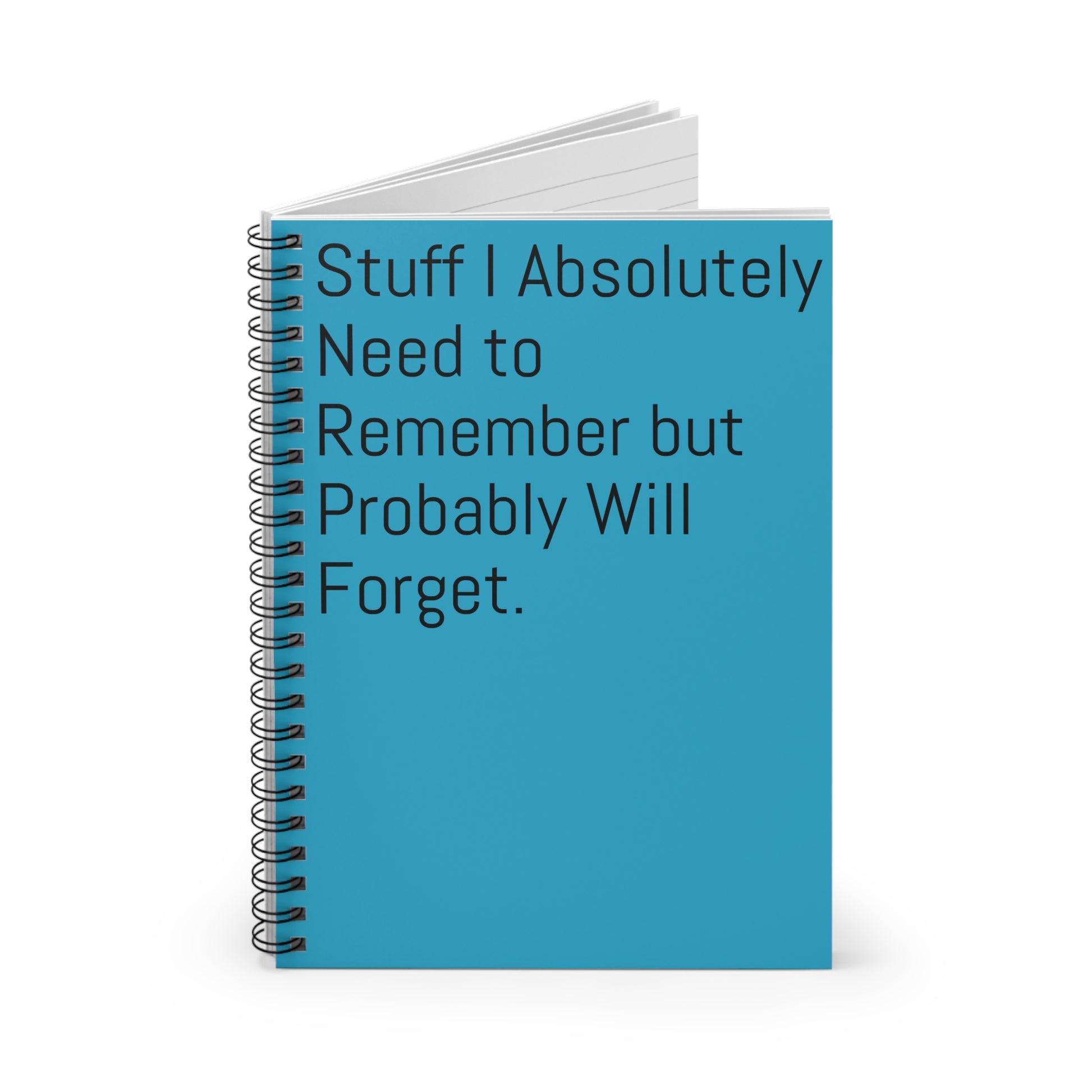 Funny Quote Spiral Notebook, Journal, Diary - Ruled Line - Blue