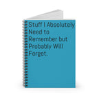 Funny Quote Spiral Notebook, Journal, Diary - Ruled Line - Blue