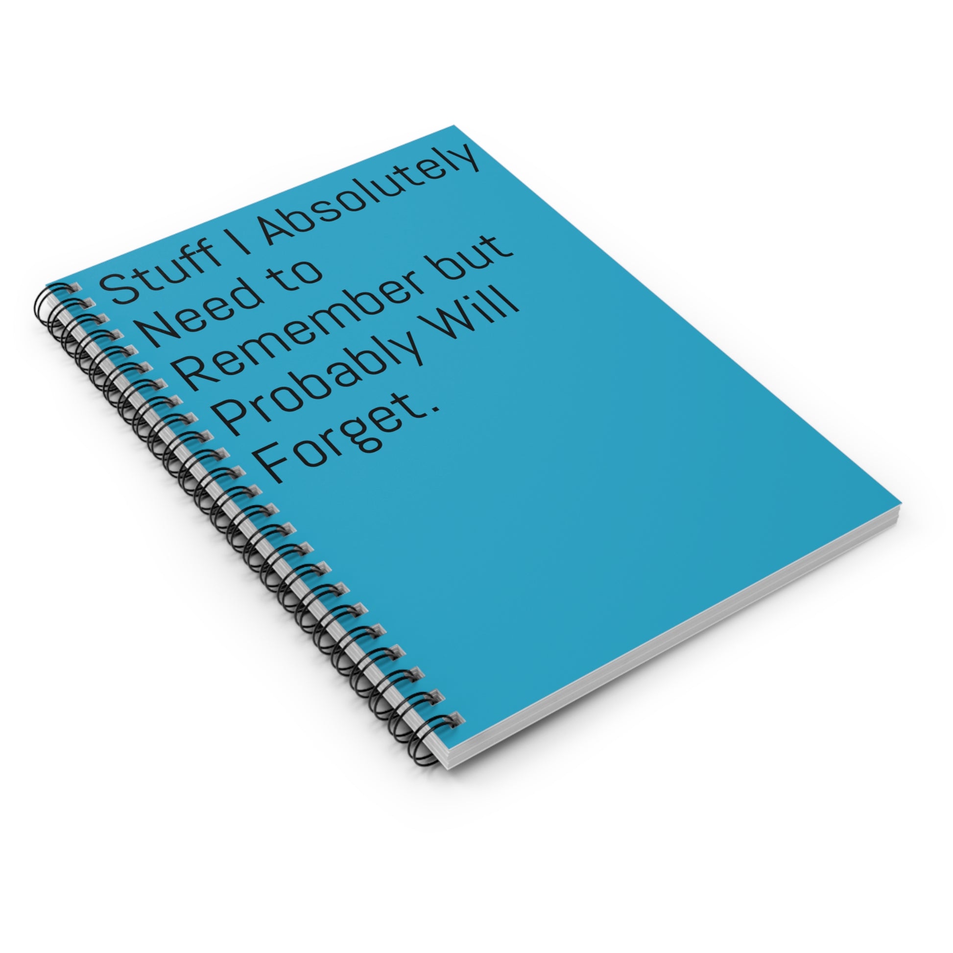 Funny Quote Spiral Notebook, Journal, Diary - Ruled Line - Blue