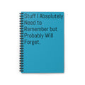 Funny Quote Spiral Notebook, Journal, Diary - Ruled Line - Blue